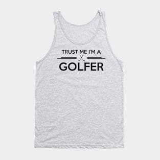 Trust me golfer Tank Top